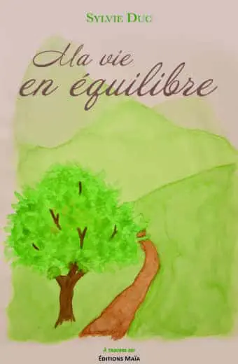 Sylvie Duc, Ma vie en équilibre