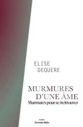 Elise Dequere, Murmures d'une âme