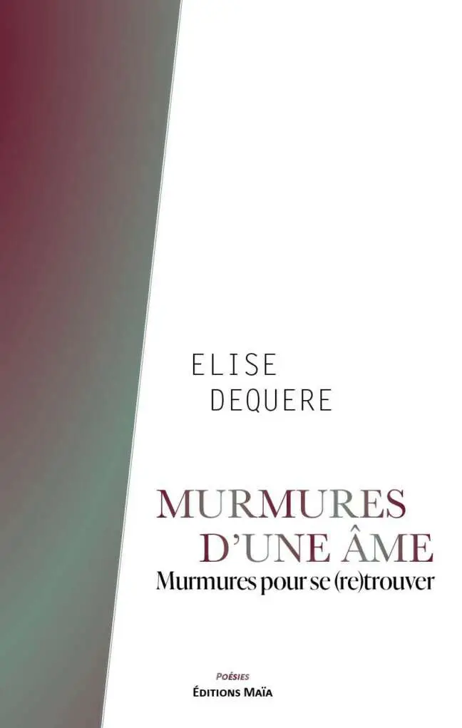 Elise Dequere, Murmures d'une âme