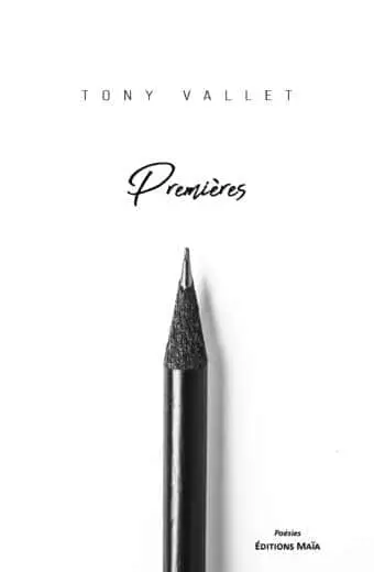 Tony Vallet, Premières