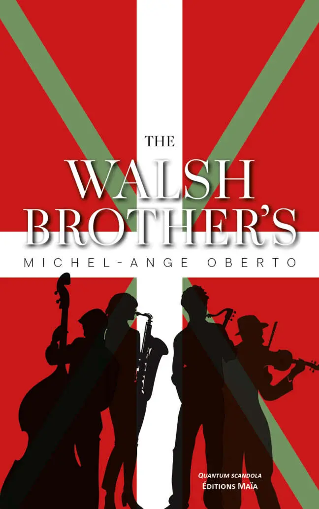 Michel-Ange Oberto, The Walsh Brother’s
