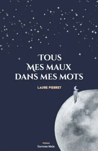 Laure Pierret, Tous mes maux dans mes mots
