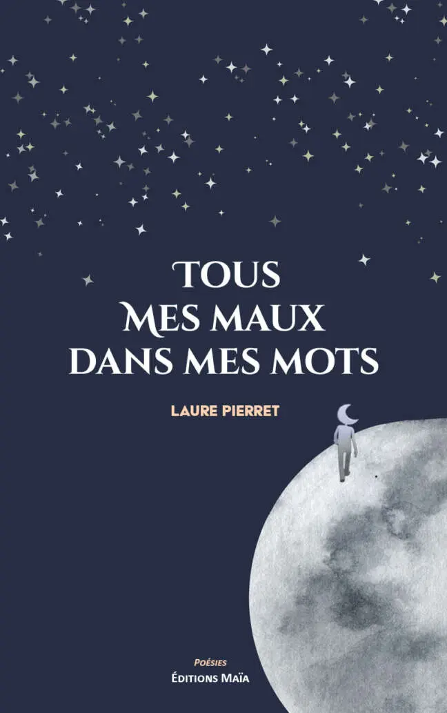 Laure Pierret, Tous mes maux dans mes mots