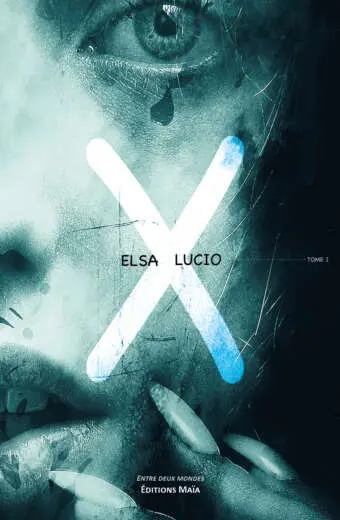 Elsa Lucio, X, Tome I