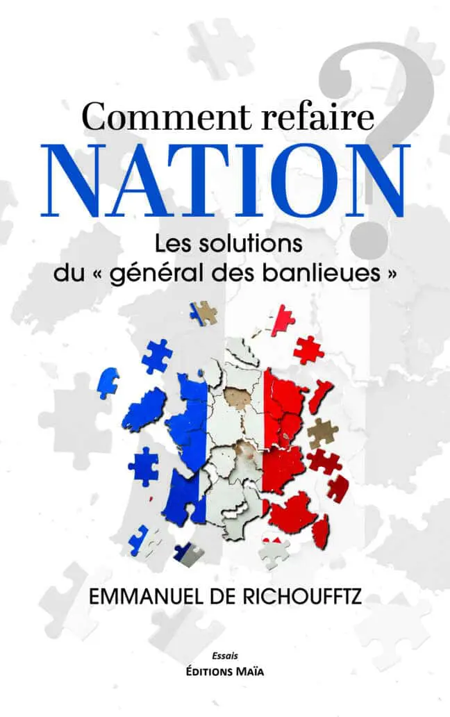 Emmanuel de Richoufftz, Comment refaire Nation ?