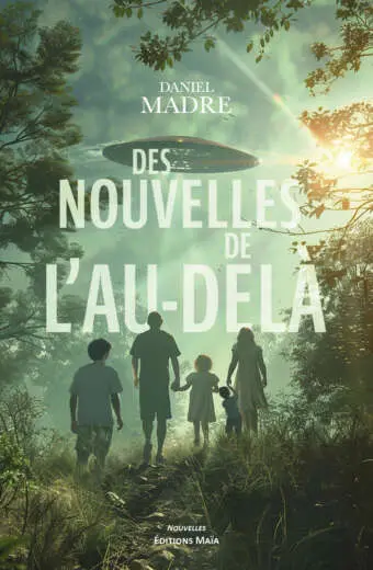 Daniel Madre, Des nouvelles de l’au-delà