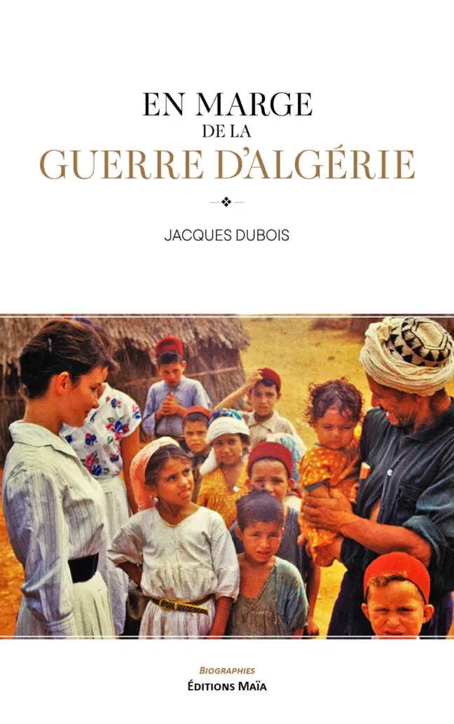 Jacques Dubois, En marge de la guerre d’Algérie