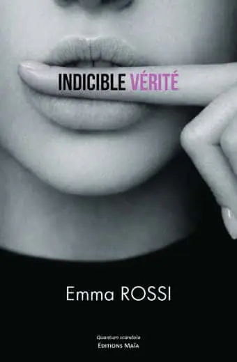 Emma Rossi, Indicible vérité