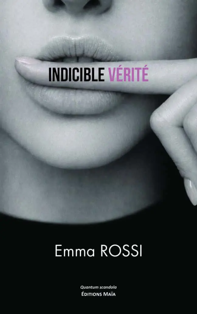 Emma Rossi, Indicible vérité
