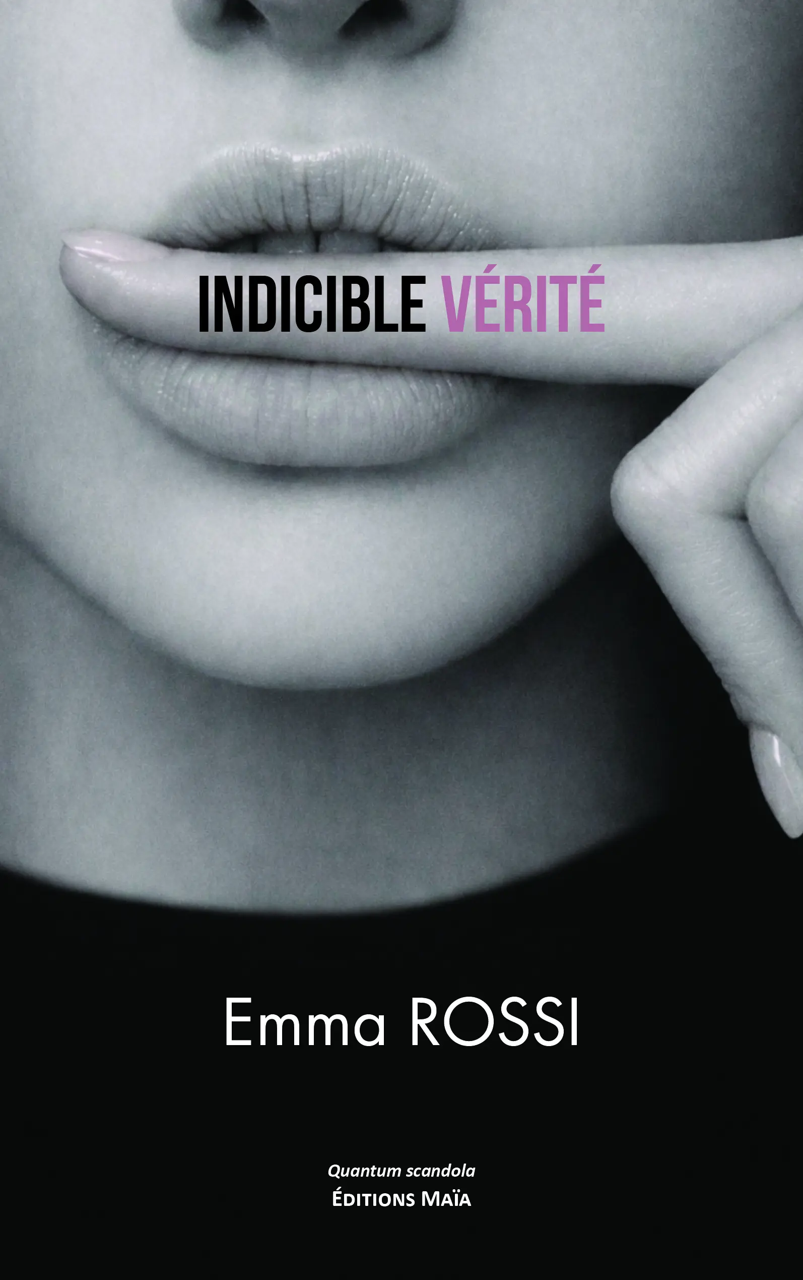Emma Rossi, Indicible vérité