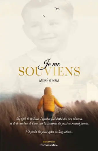 André Monray, Je me souviens