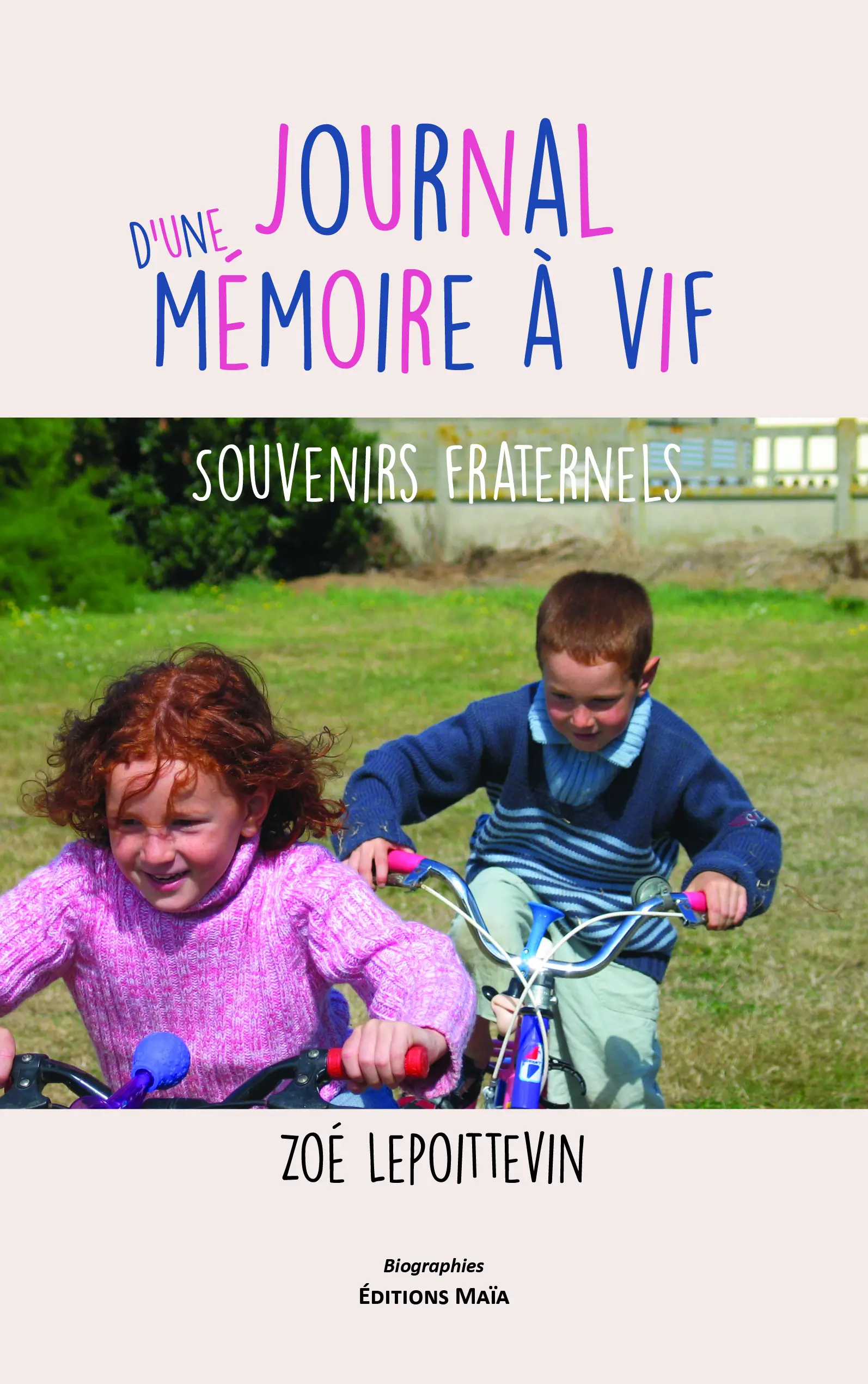 Zoé Lepoittevin, Journal d’une mémoire à vif