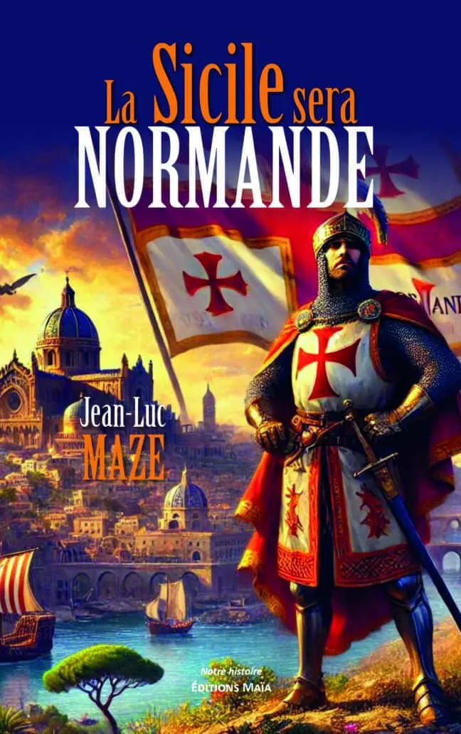 Jean-Luc Maze, La Sicile sera normande