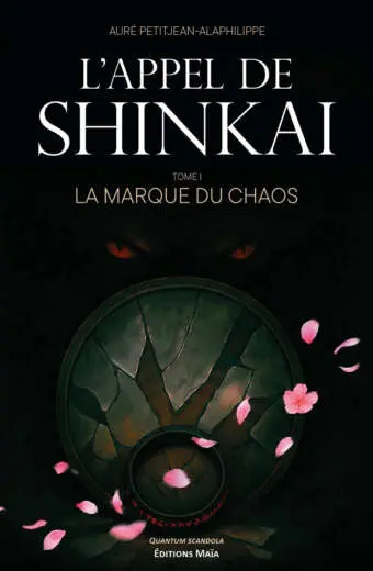 Auré Petitjean-Alaphilippe, L’appel de Shinkai, La marque du chaos, Tome 1
