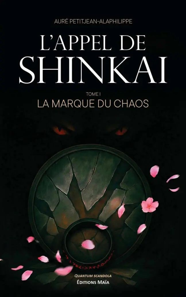 Auré Petitjean-Alaphilippe, L’appel de Shinkai, La marque du chaos, Tome 1