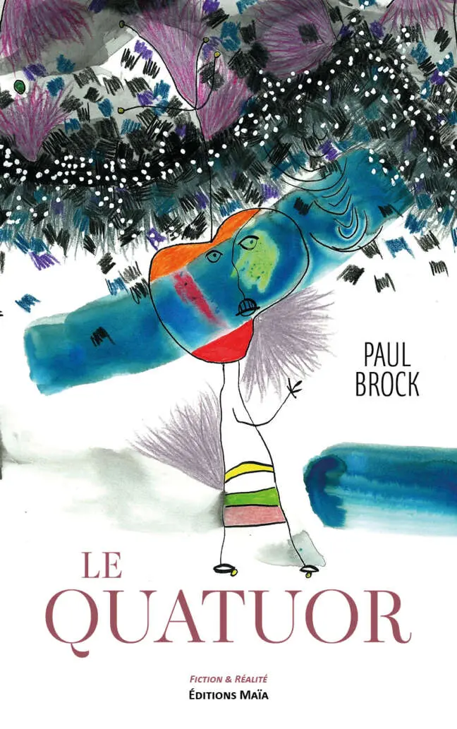 Paul Brock, Le quatuor