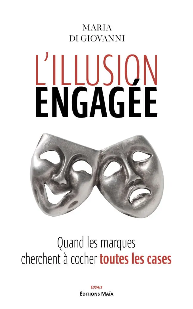 Maria di Giovanni, L’illusion engagée, Quand les marques cherchent à cocher toutes les cases