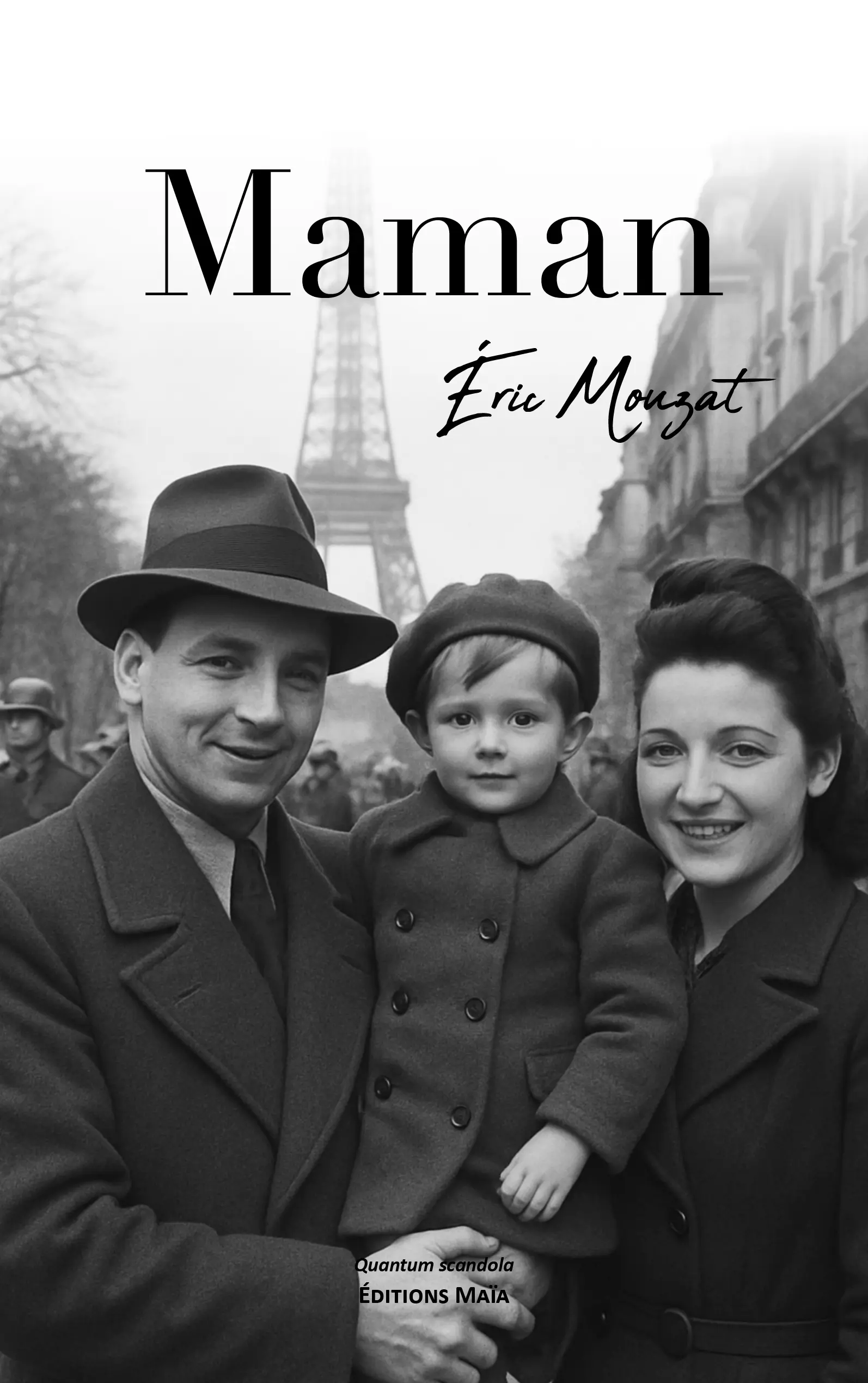 Éric Mouzat, Maman