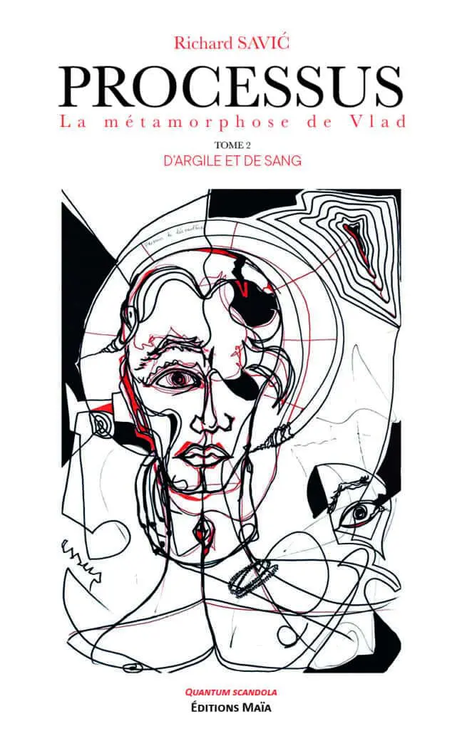 Richard Savić, Processus, La métamorphose de Vlad, Tome 2, D’argile et de sang