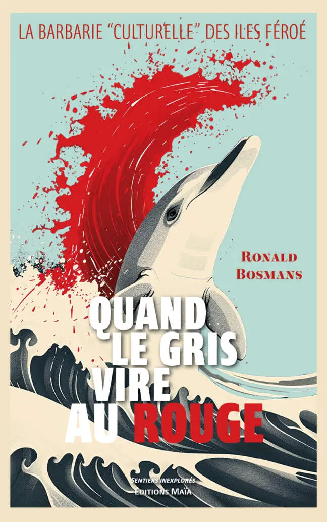 Ronald Bosmans, Quand le gris vire au rouge, La barbarie « culturelle » des îles Féroé