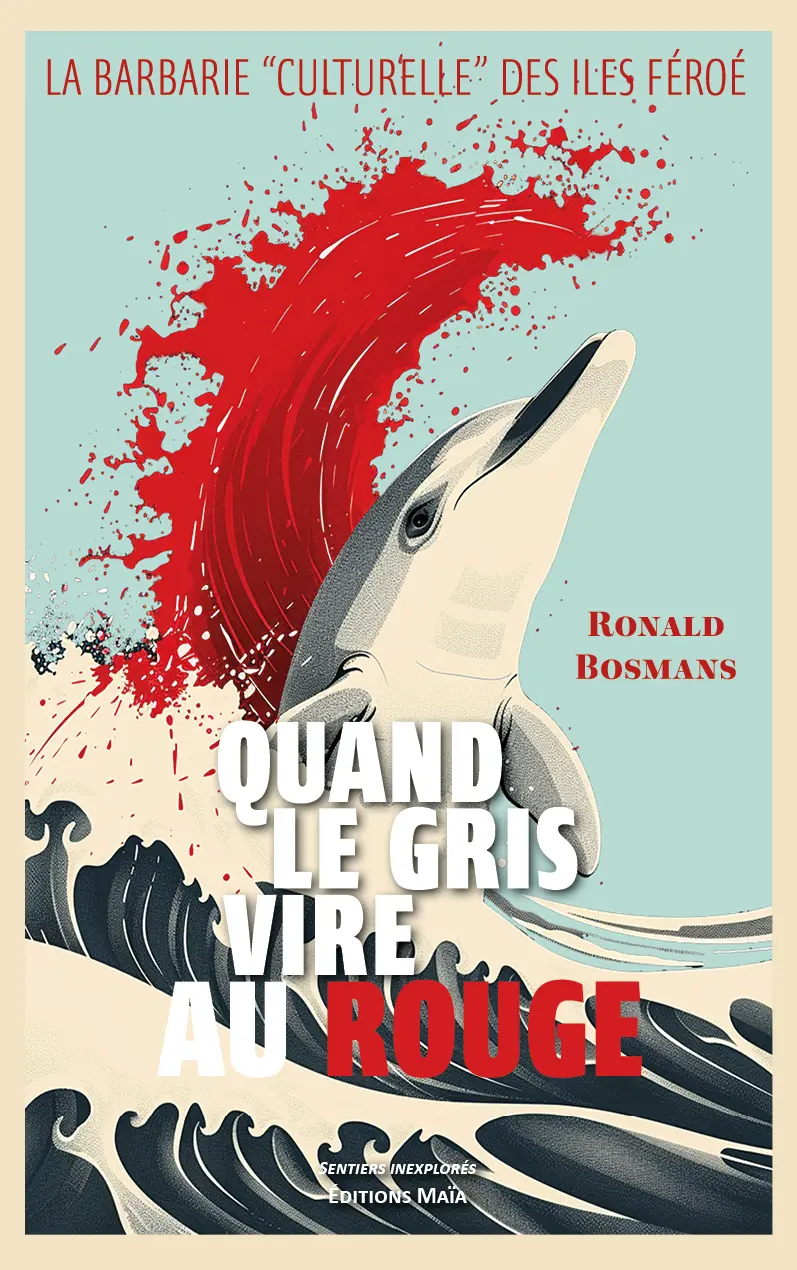 Ronald Bosmans, Quand le gris vire au rouge, La barbarie « culturelle » des îles Féroé