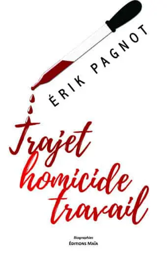 Érik Pagnot, Trajet homicide travail