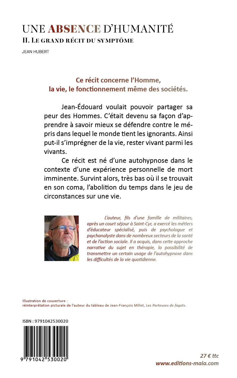 Jean Hubert, Une absence d’humanité, II. Le grand récit du symptôme
