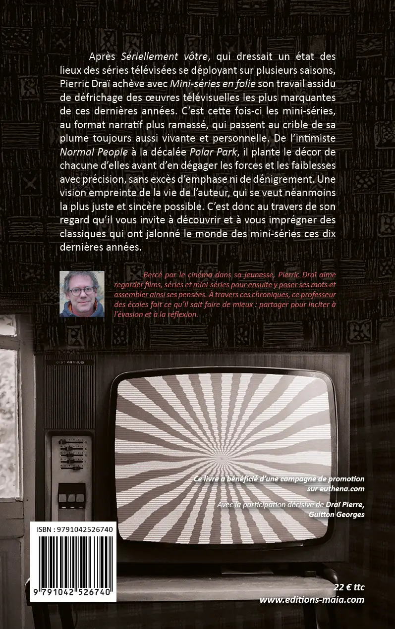 Pierric Draï, Mini-séries en folie