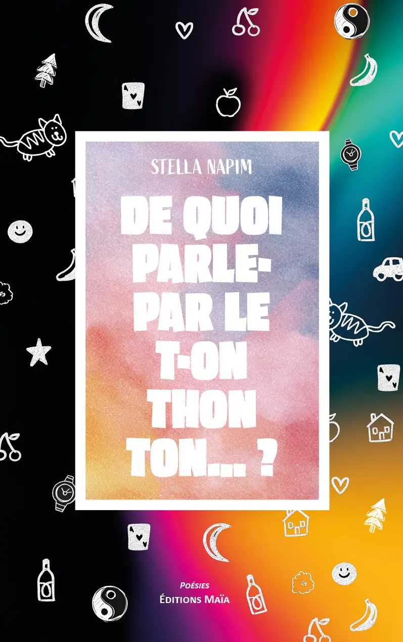 Stella Napim, De quoi parle- par le t-on thon ton… ?