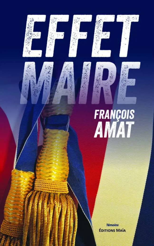 François Amat, Effet maire