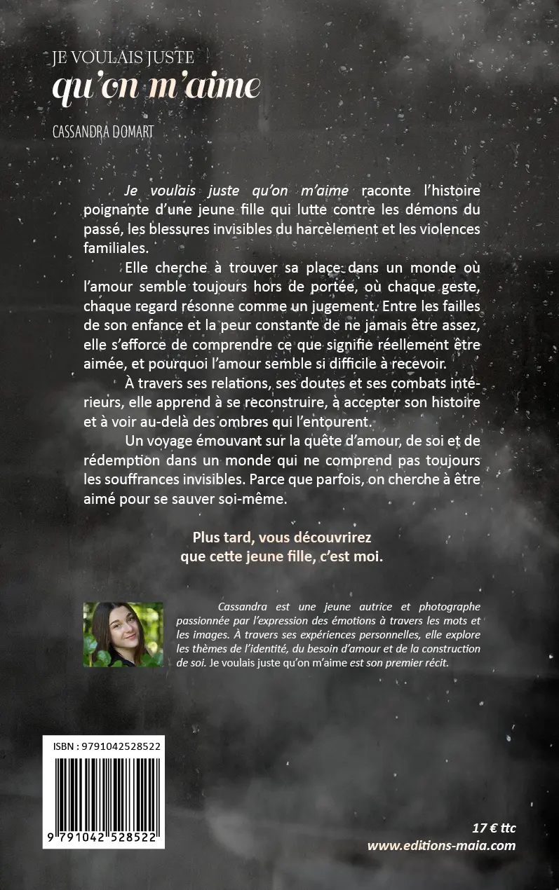 Cassandra Domart, Je voulais juste qu’on m’aime