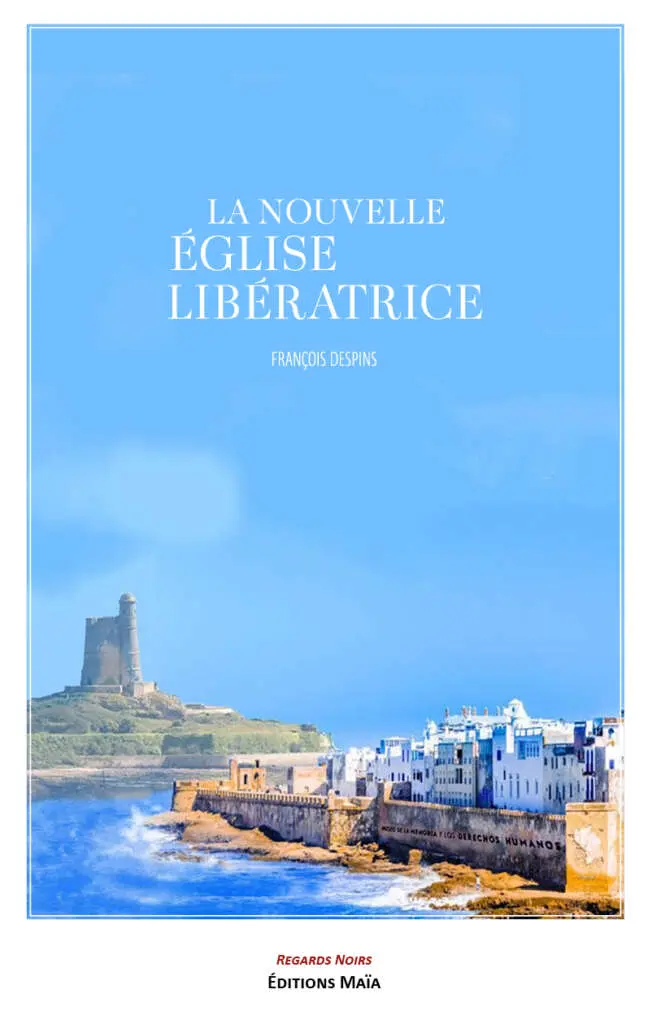 François Despins, La nouvelle église libératrice