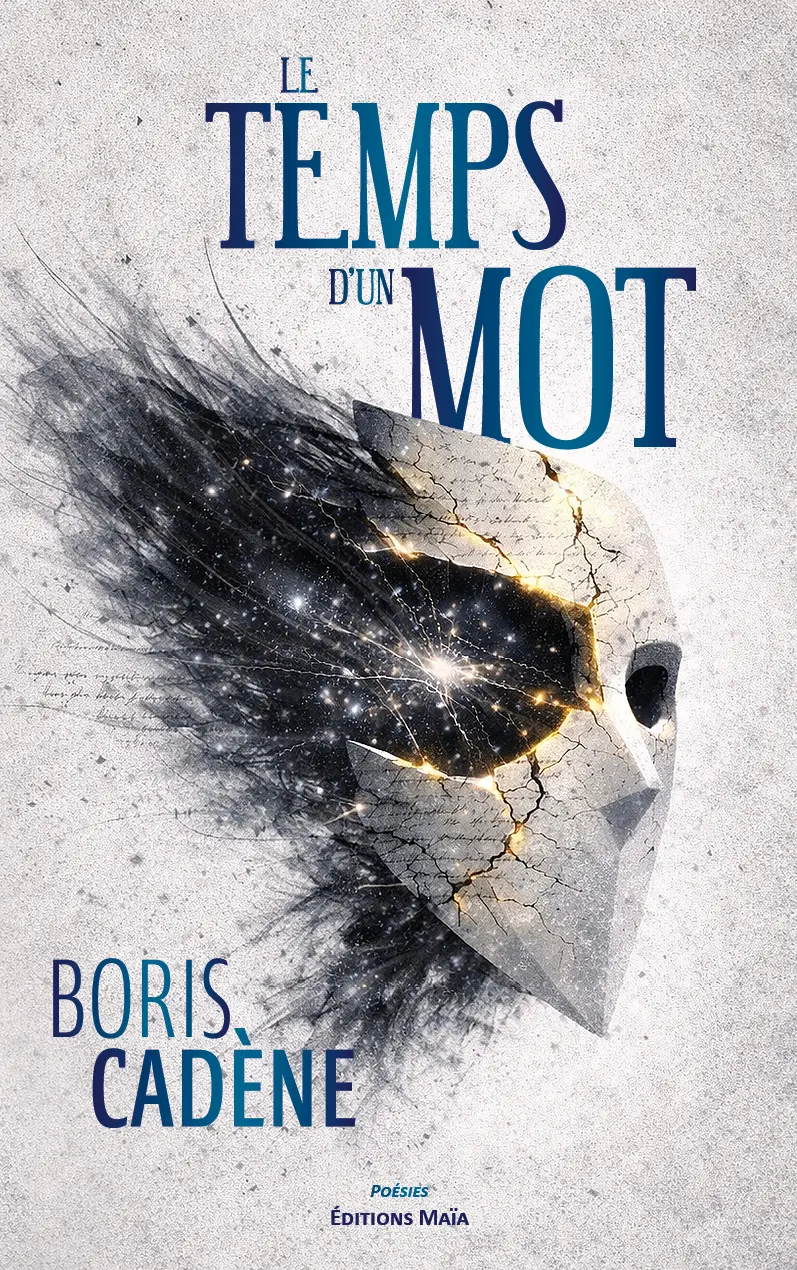 Boris Cadène, Le temps d’un mot