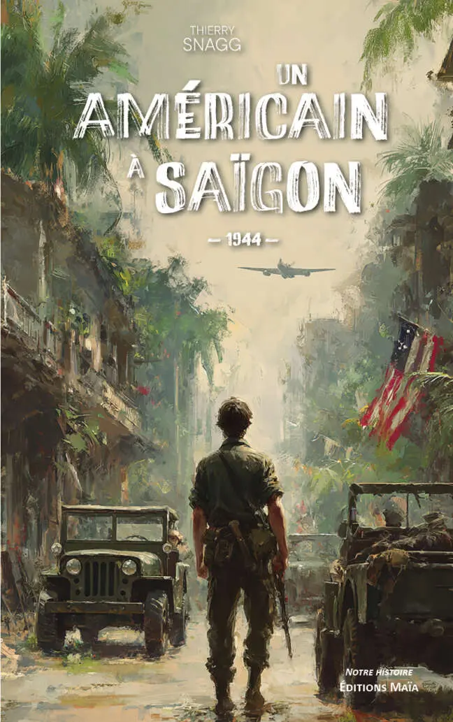 Thierry Snagg, Un Américain à Saïgon
