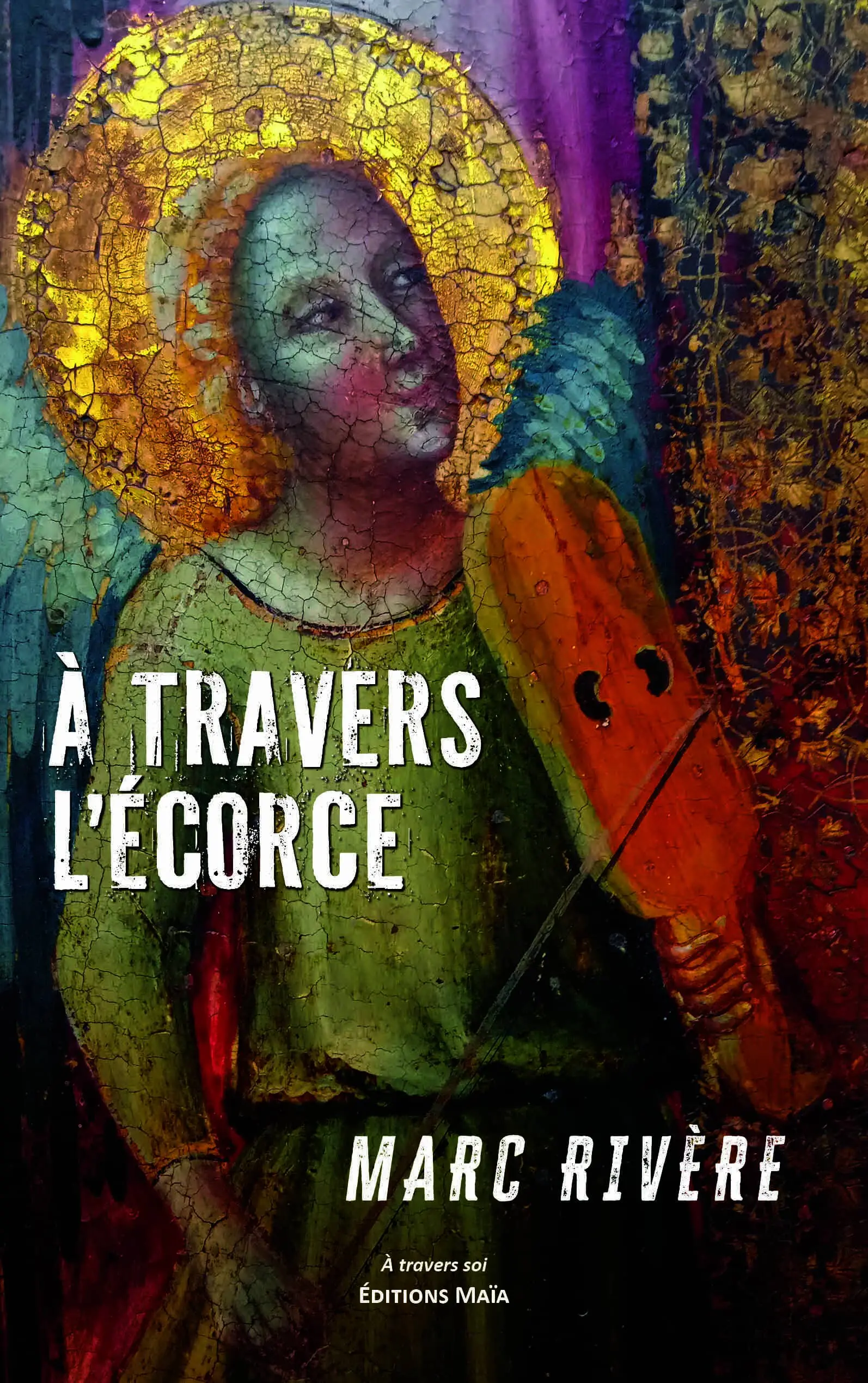 Marc Rivère, À travers l’écorce