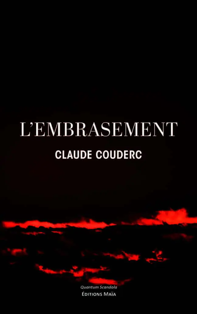 Claude Couderc, L'embrasement