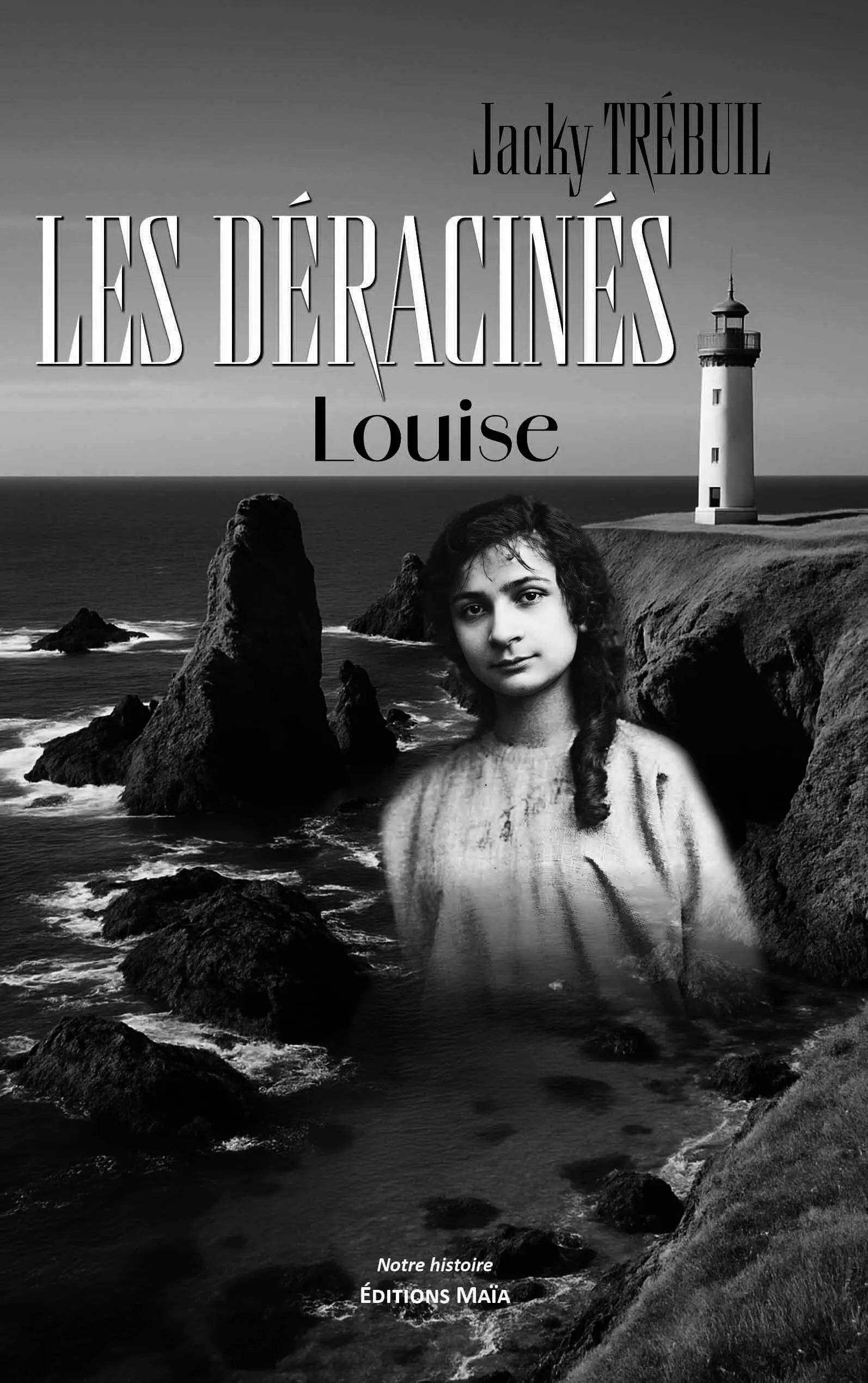 Jacky Trébuil, Les déracinés, Louise