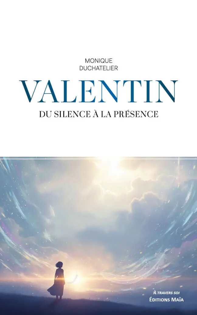 Monique Duchatelier, Valentin