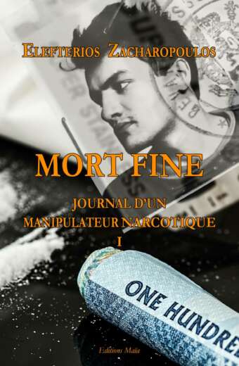 Mort fine - Journal d’un manipulateur narcotique