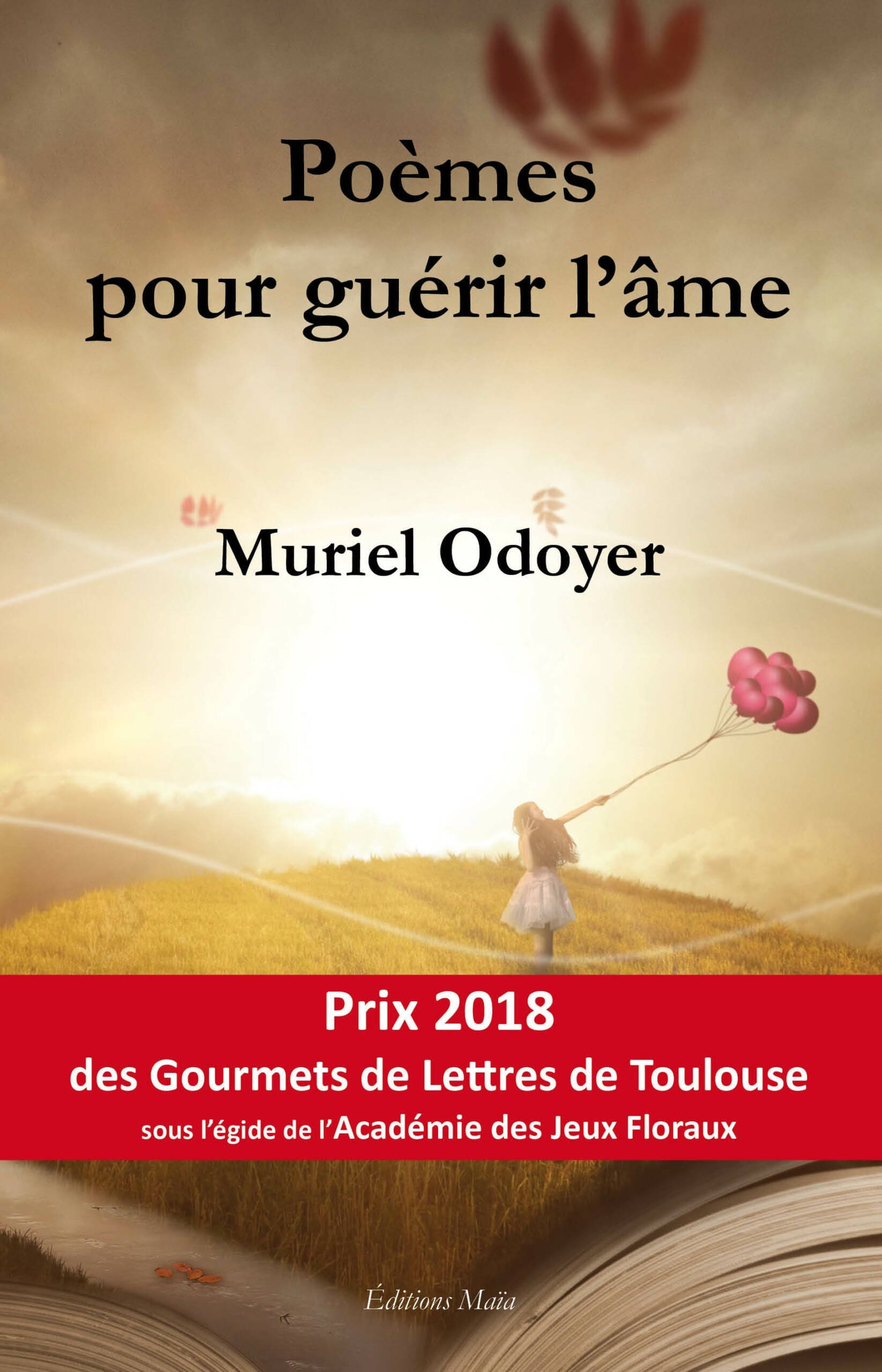 Poèmes pour guérir l'âme par Muriel Odoyer • Achat en ligne avec Editions  Maïa