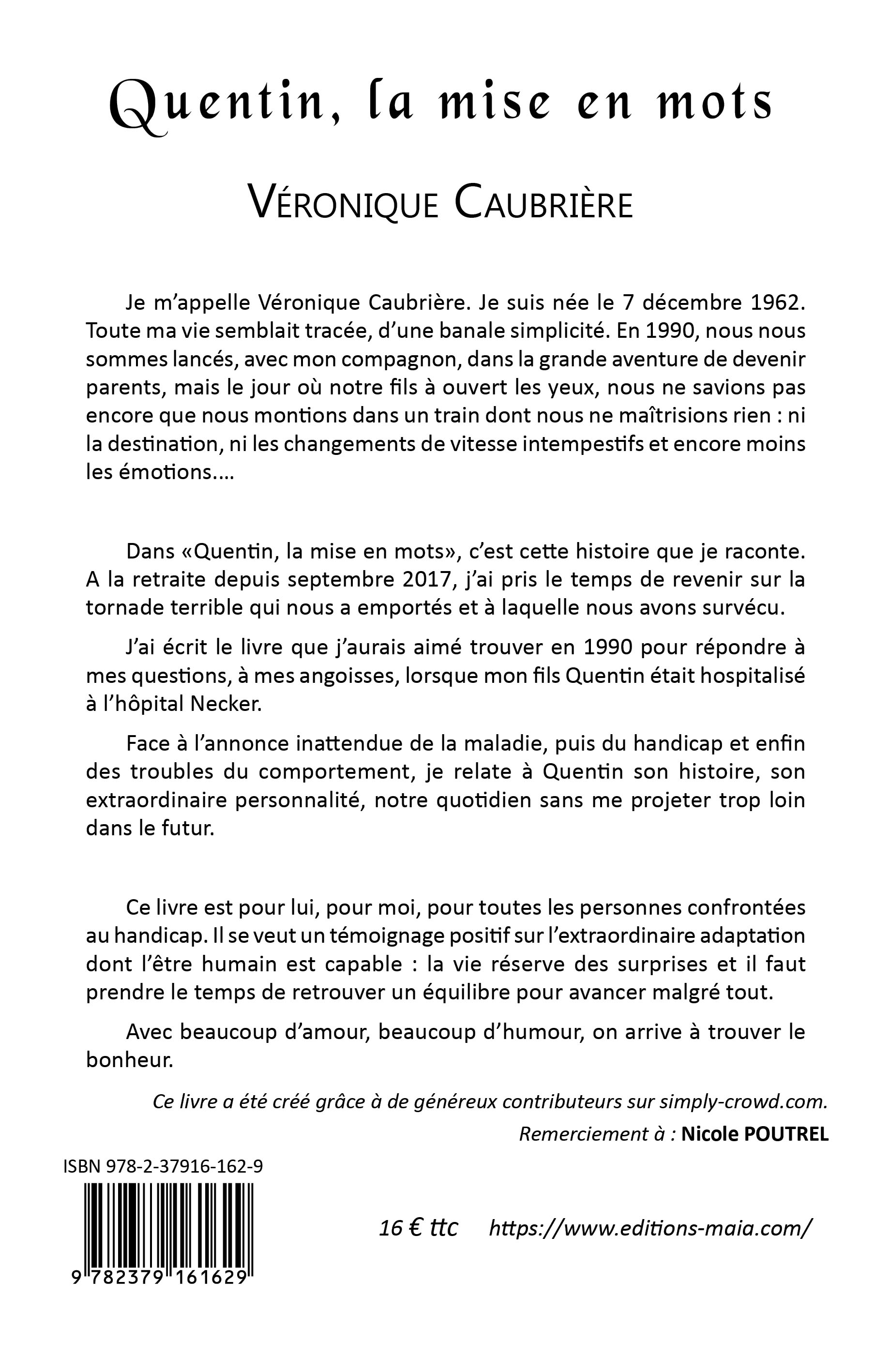 Quentin La Mise En Mots Par Veronique Caubriere Achat En Ligne Avec Editions Maia