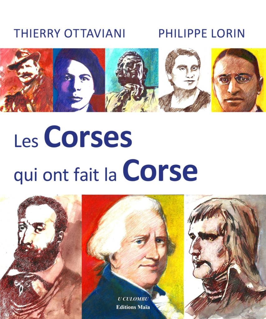 Les Corses qui ont fait la Corse par Thierry Ottaviani Philippe Lorin • Achat en ligne avec Les Corses qui ont fait la Corse par Thierry Ottaviani Philippe Lorin • Achat en ligne avec