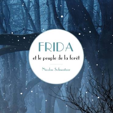 Entretien avec Nicolas Schweitzer – Frida et le peuple de la forêt