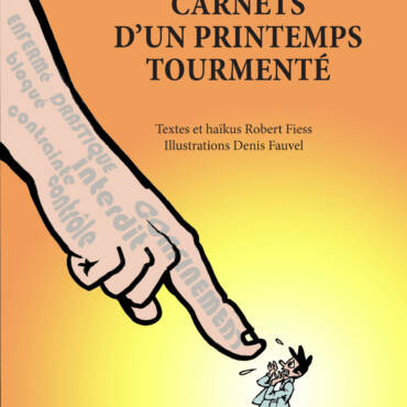 Un récit du premier confinement de mars à mai 2020