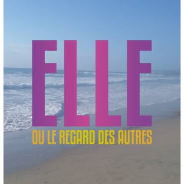 Elle ou le regard des autres