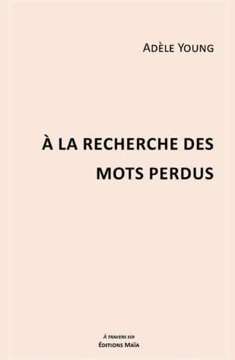 À la recherche des mots perdus Adèle Young