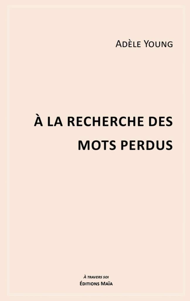 À la recherche des mots perdus Adèle Young