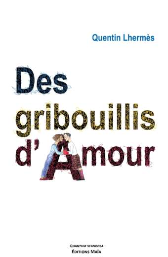 Des gribouillis d'amour Yves Blanc