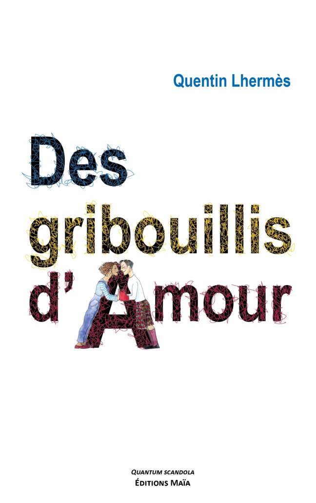 Des gribouillis d'amour Yves Blanc