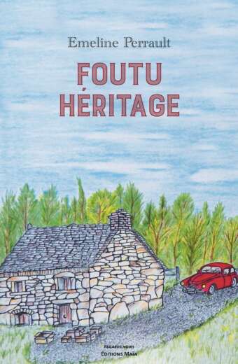 Foutu Héritage Émeline Perrault